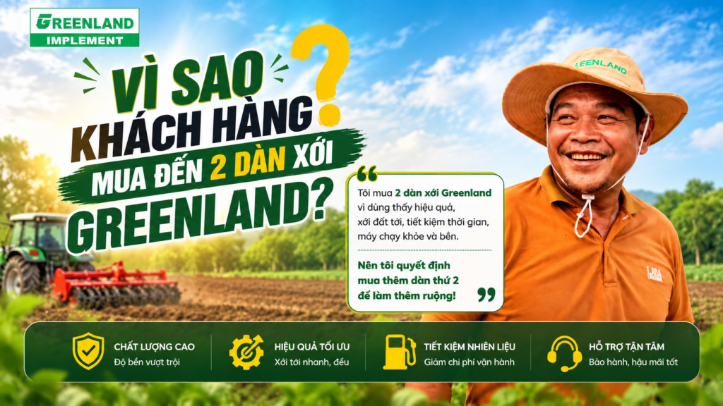 Chia sẽ khách hàng khi xem demo dàn xới Greenland